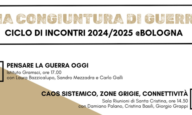 UNA CONGIUNTURA DI GUERRA – Ciclo di incontri 2024-2025